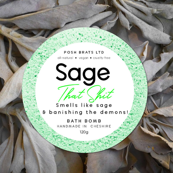 Posh Brats - Sage That Shit! Smudge Bath Bomb VEGAN Handmade Artisan