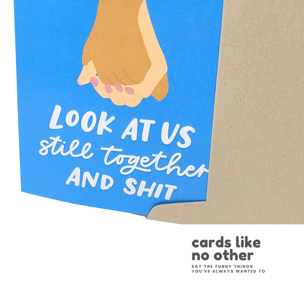 Sleazy Greetings - Still Together & Shit - Funny Anniversary Card