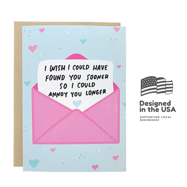 Sleazy Greetings - Annoy You Longer - Valentine's Day Card