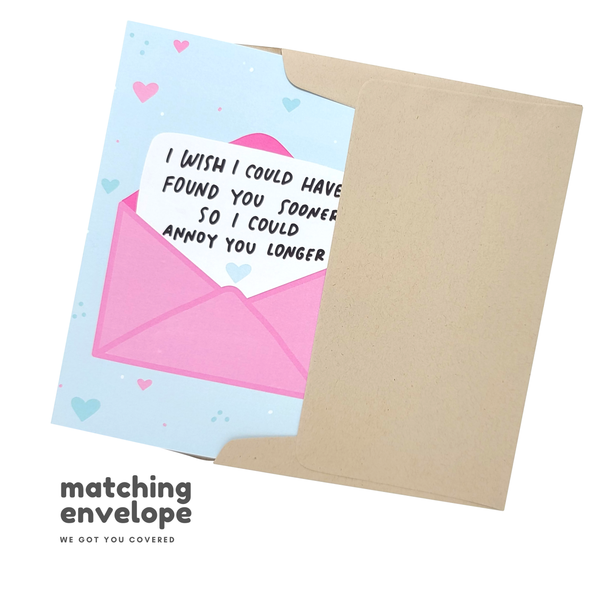 Sleazy Greetings - Annoy You Longer - Valentine's Day Card