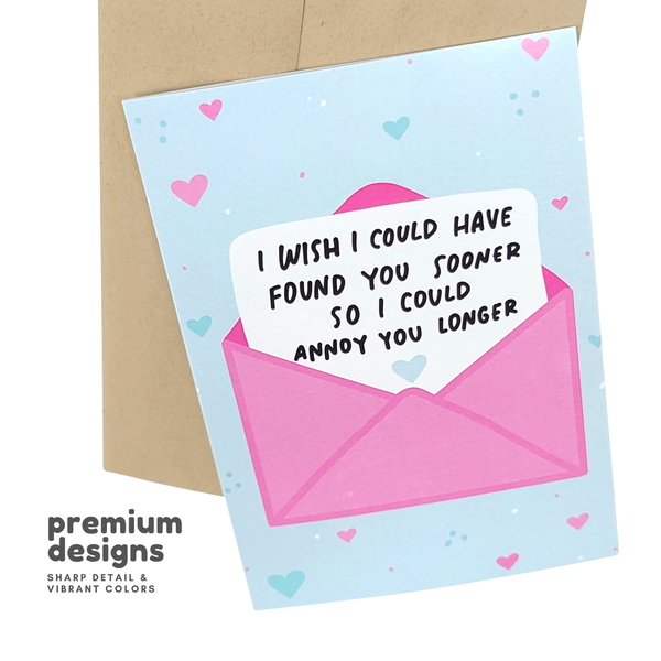 Sleazy Greetings - Annoy You Longer - Valentine's Day Card