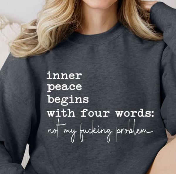 INNER PEACE BEGINS WITH FOUR WORDS