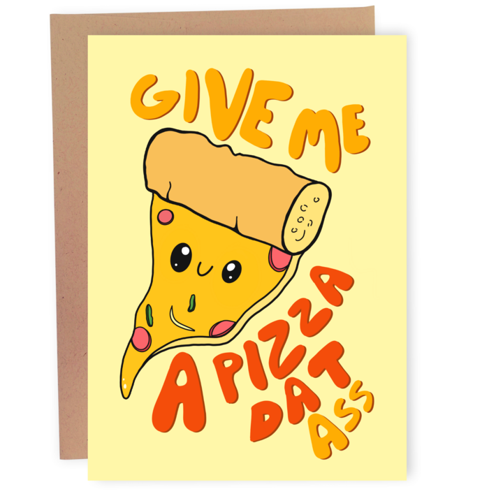 Sleazy Greetings - Pizza Dat Ass Love Card - Valentine's Day Card