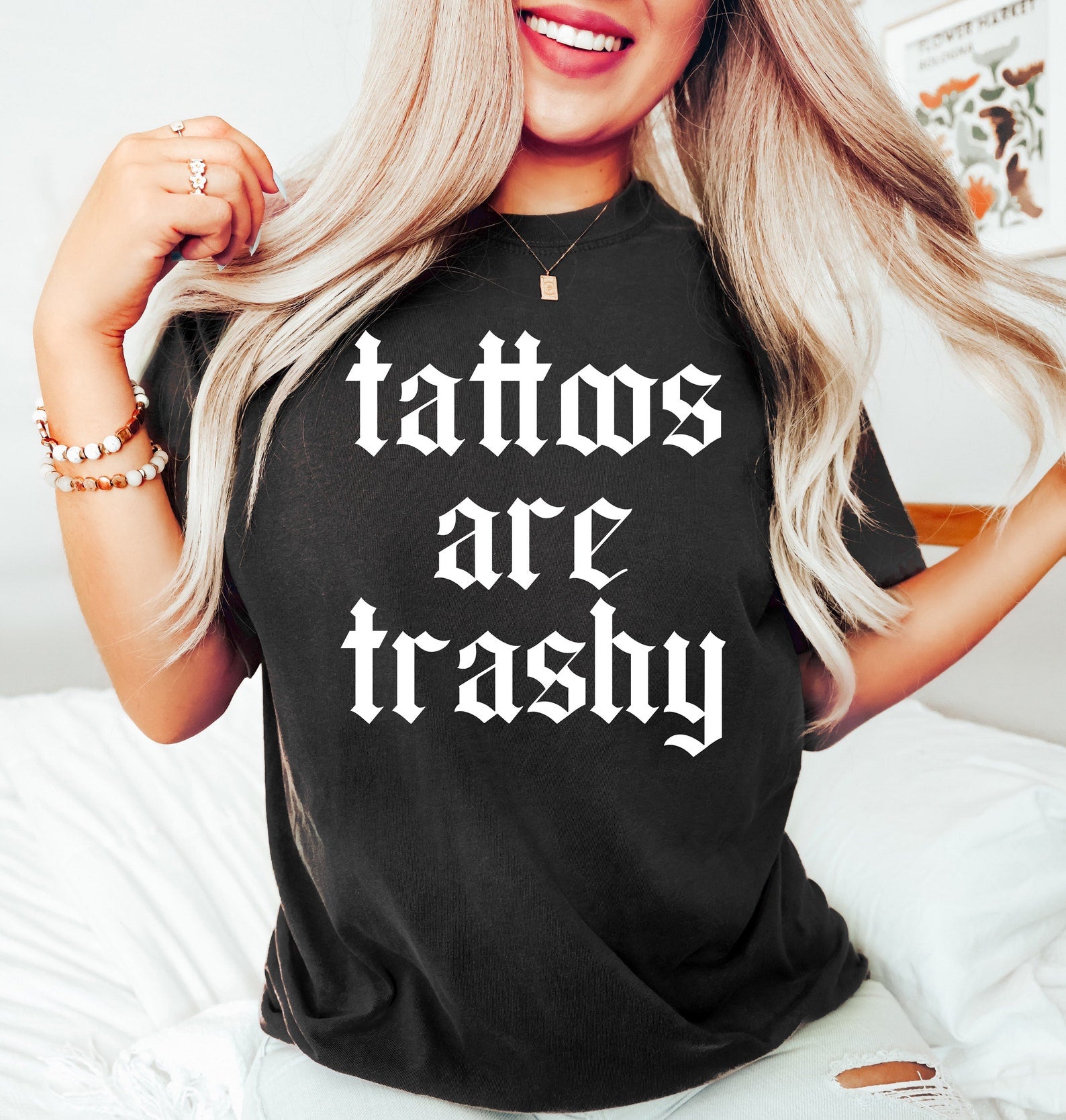 TATTOOS ARE TRASHY