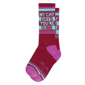 Gumball Poodle - My Cat Says You're Dumb Gym Crew Socks