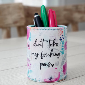 tcbco - Don't Take My Pens Pen/Pencil Holder