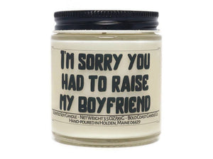 Bold Coast Candle Co. - I'm Sorry You Had to Raise my Boyfriend Soy Candle