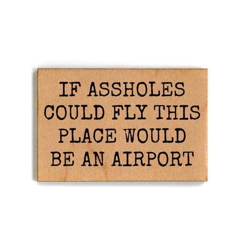 Driftless Studios - This Place Would Be Funny Friends Gift - Wooden Magnets