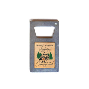 Driftless Studios - Camping Bottle Opener - Drunkest As*Holes